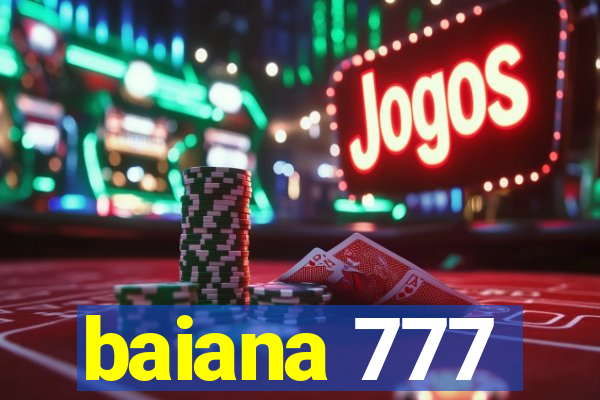 baiana 777